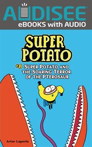 Super Potato and the Soaring Terror of the Pterosaur. Volume 8 cover image cdn