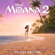 Moana 2 [Original Motion Picture Soundtrack/Deluxe Edition] cover image cdn