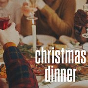 Christmas Dinner cover image cdn