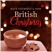 Have Yourself a Very British Christmas cover image cdn