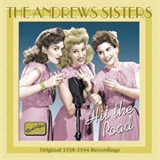 Andrews Sisters: Hit the Road (1938-1944) cover image cdn
