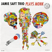 Jamie Saft Trio Plays Monk cover image cdn