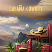 Cabana Cowboy cover image cdn
