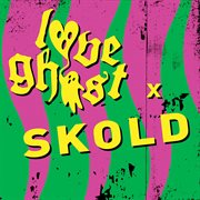Love Ghost X Skold cover image cdn