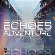 Echoes of Adventure cover image cdn