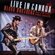 Blood Brothers: Live in Canada cover image cdn