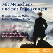 Mit Menschen Und Mit Engelszungen - Orchestral Songs cover image cdn