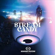 Stream Candy, Vol. 4 cover image cdn