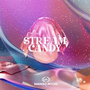 Stream Candy, Vol. 5 cover image cdn