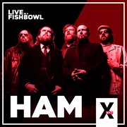 Ham - Live in a Fishbowl cover image cdn