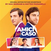 Amici per Caso (original Motion Picture Soundtrack) cover image cdn