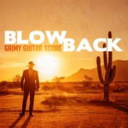 Blowback - Grimy Guitar Score cover image cdn
