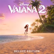 Vaiana 2 [Originele Nederlandstalige Soundtrack/Deluxe Edition] cover image cdn
