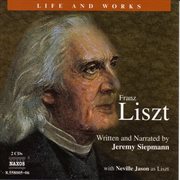 Life and Works: Liszt cover image cdn