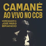 Camané Ao Vivo No Ccb - Homenagem a José Mário Branco cover image cdn