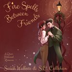 Fire Spells Between Friends cover image cdn