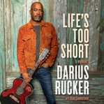 Life's Too Short : A Memoir cover image cdn