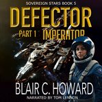 Defector Part 1: Imperator cover image cdn