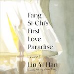 Fang Si-Chi's First Love Paradise cover image cdn