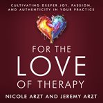 For the Love of Therapy cover image cdn