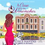 A Case for the Winemaker cover image cdn