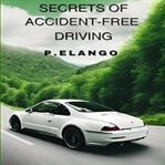 Secrets of Accident-Free Driving cover image cdn