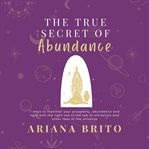 The True Secret of Abundance cover image cdn