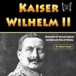 Kaiser Wilhelm Ii cover image cdn