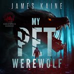 My Pet Werewolf cover image cdn