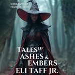 Tales of Ashes and Embers cover image cdn