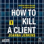 How to Kill a Client cover image cdn