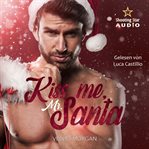 Kiss Me, Mr. Santa cover image cdn
