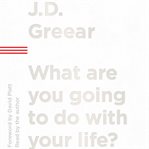 What Are You Going to Do with Your Life? cover image cdn