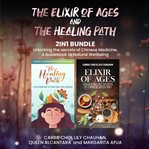 The Elixir of Ages and the Healing Path 2-In-1 Bundle cover image cdn