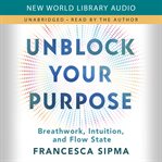Unblock Your Purpose cover image cdn