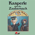 Kasperle, Kasperle und Der Zaubersack cover image cdn
