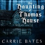 The Haunting of Thomas House cover image cdn