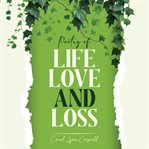 Poetry of Life, Love and Loss cover image cdn