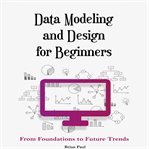 Data Modeling and Design for Beginners cover image cdn