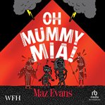 Oh Mummy Mia! cover image cdn