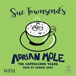 Adrian Mole : The Cappuccino Years cover image cdn