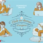 Le club des dames d'argent - Tome 2: Pendant cover image cdn
