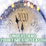 Understand Your Time and Season cover image cdn
