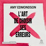L'art De Choisir Ses Erreurs cover image cdn
