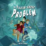The Polter-Ghost Problem cover image cdn