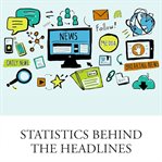 Statistics Behind the Headlines cover image cdn