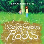 The Strange Wonders of Roots cover image cdn
