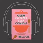 Quem Vai Fazer Essa Comida? cover image cdn