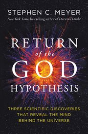 Return of the God Hypothesis : Compelling Scientific Evidence for the Existence of God cover image cdn