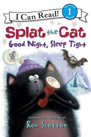 Splat the Cat: Good Night, Sleep Tight cover image cdn